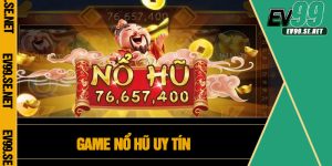 Game Nổ Hũ Uy Tín